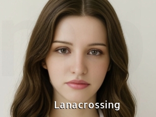Lanacrossing