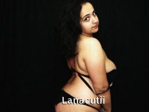 Lanacutii