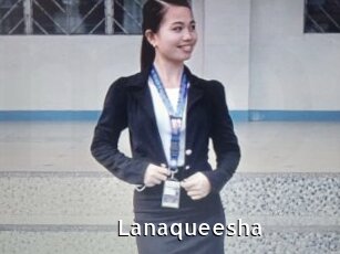 Lanaqueesha