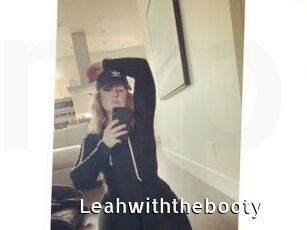 Leahwiththebooty