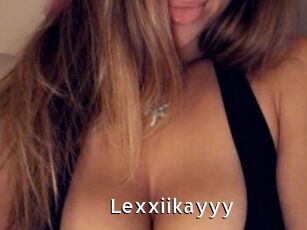 Lexxiikayyy