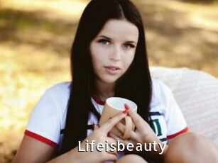 Lifeisbeauty