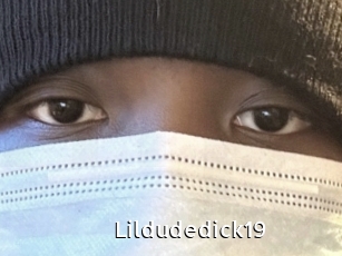 Lildudedick19