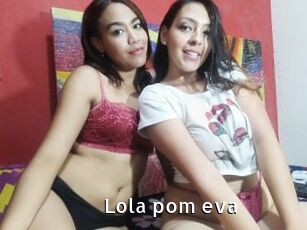 lola_pom_eva My Porno Stash