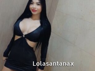 Lolasantanax
