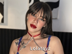 Lolatayz
