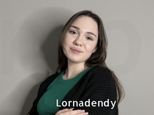 Lornadendy