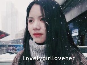 Lovelygirlloveher