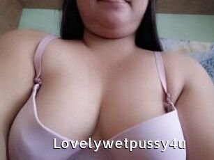 Lovelywetpussy4u