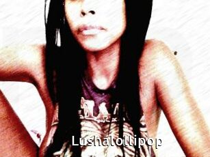 Lushalollipop