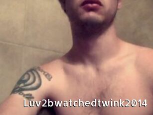 Luv2bwatchedtwink2014