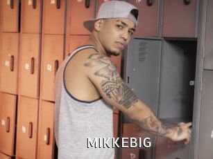 MIKKEBIG