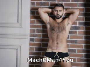 Mach0Man4You