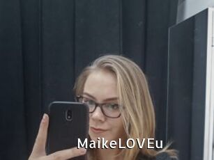 MaikeLOVEu