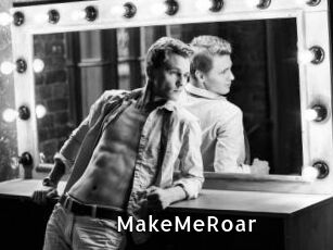 MakeMeRoar