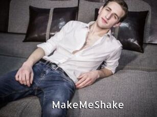 MakeMeShake