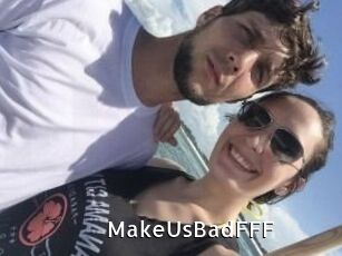 MakeUsBadFFF