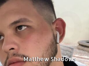 Matthew_Shadows