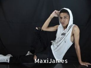 MaxiJames