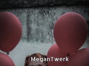 MeganTwerk