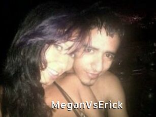MeganVsErick