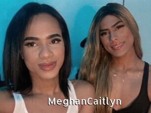MeghanCaitlyn