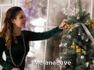 MelanaLove