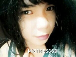MiSTRESS69