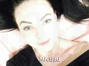 MicBad