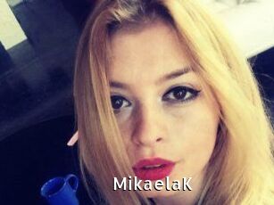 MikaelaK