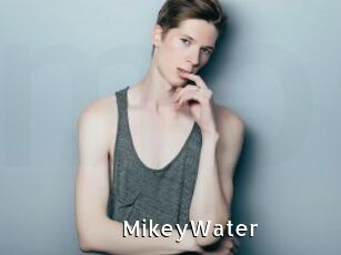 MikeyWater