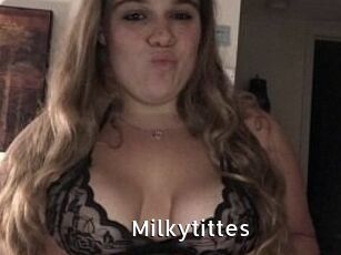 Milkytittes