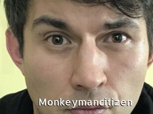 Monkeymancitizen
