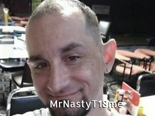 MrNastyT18me