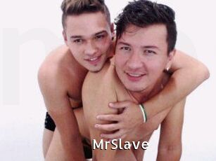 MrSlave