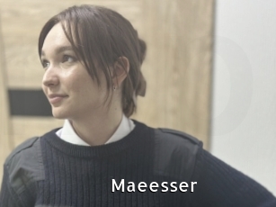 Maeesser