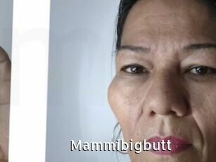 Mammibigbutt