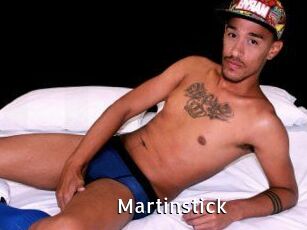 Martinstick