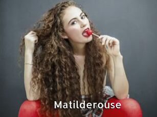 Matilderouse