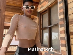 Matinscoth