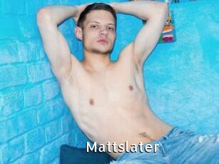 Mattslater