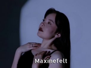 Maxinefelt