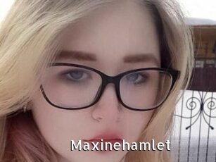 Maxinehamlet