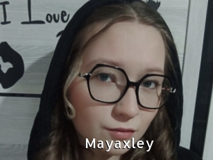 Mayaxley