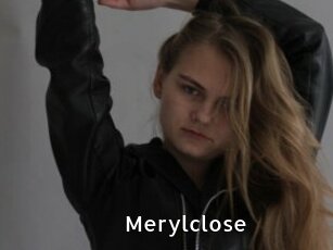 Merylclose