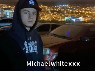 Michaelwhitexxx