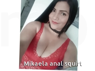 Mikaela_anal_squirt