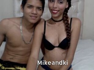 Mikeandki