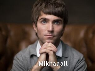Mikhaaail