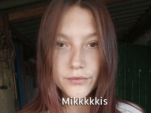 Mikkkkkis